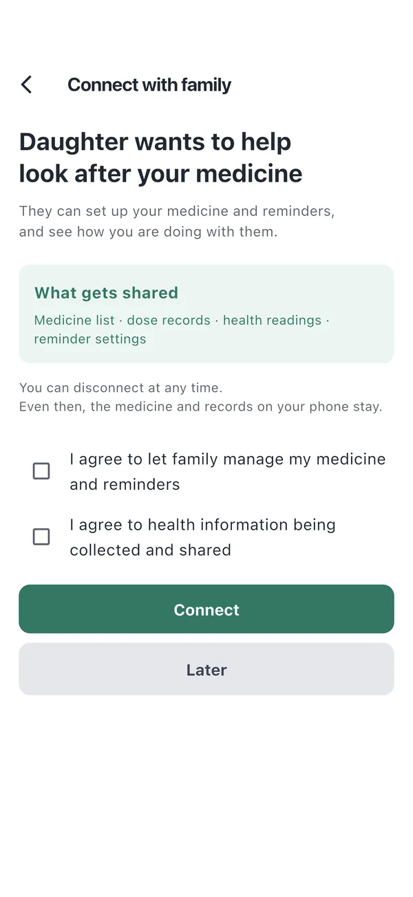 Connect with family screen. Daughter wants to help look after your medicine, what gets shared, two consent boxes and a Connect button